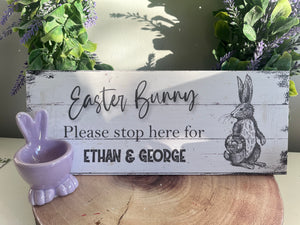 Easter Bunny Stop Here sign Foam Board